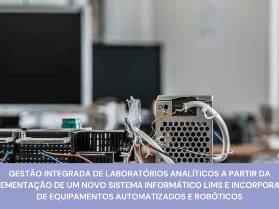 Gestão integrada de laboratórios analíticos através da implementação de um novo sistema informático LIMS