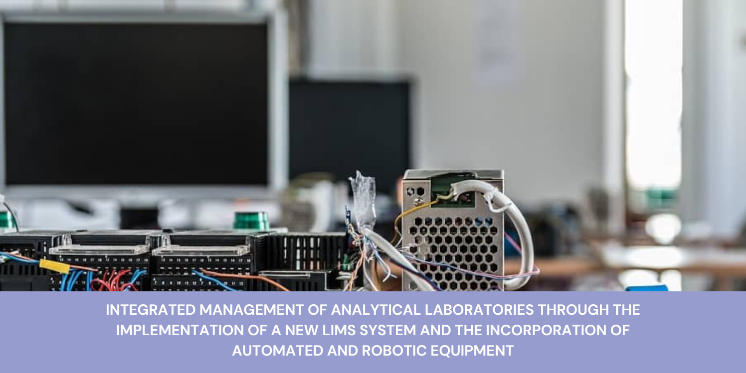 Integrated Management of analytical laboratories through the implementation of a new LIMS system